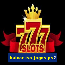 baixar iso jogos ps2